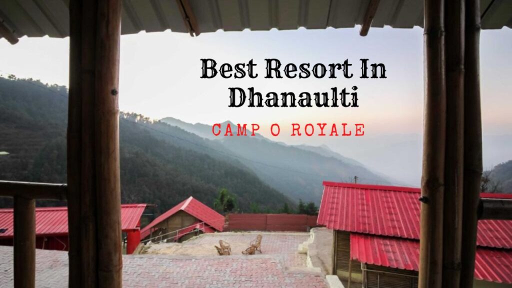 Dhanaulti - Live in Uttarakhand