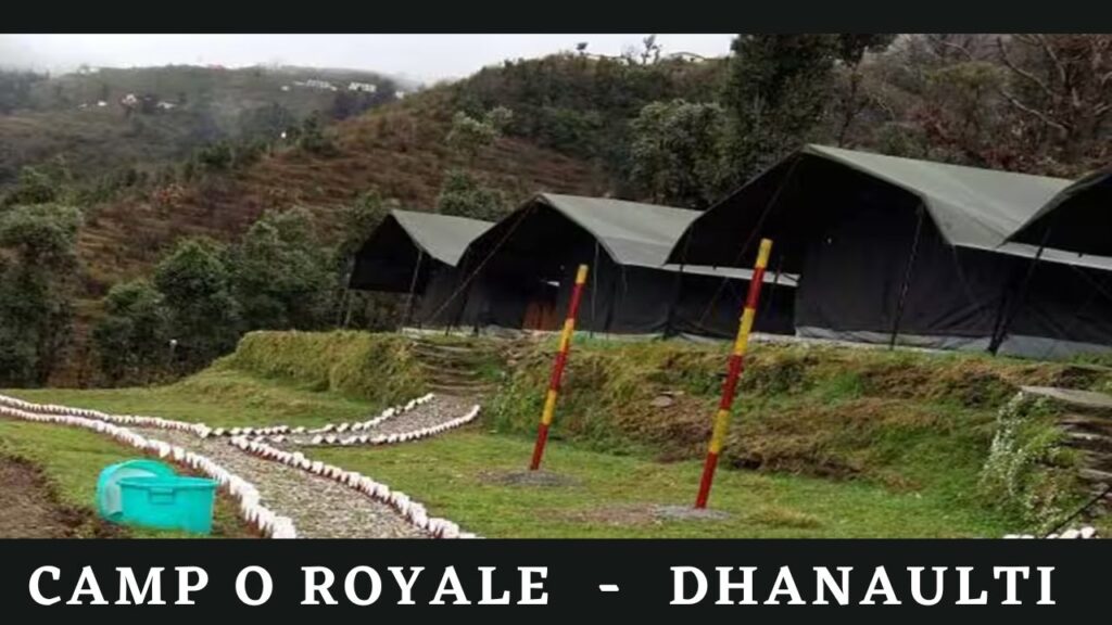 camping in Dhanaulti at Camp O Royale
