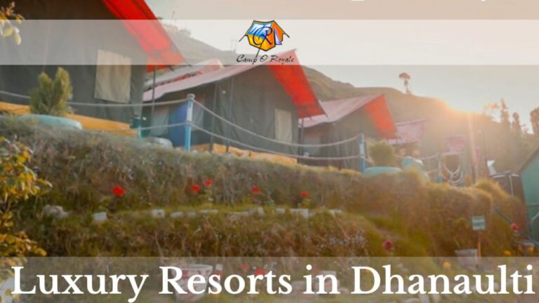 Luxury Resorts in Dhanaulti